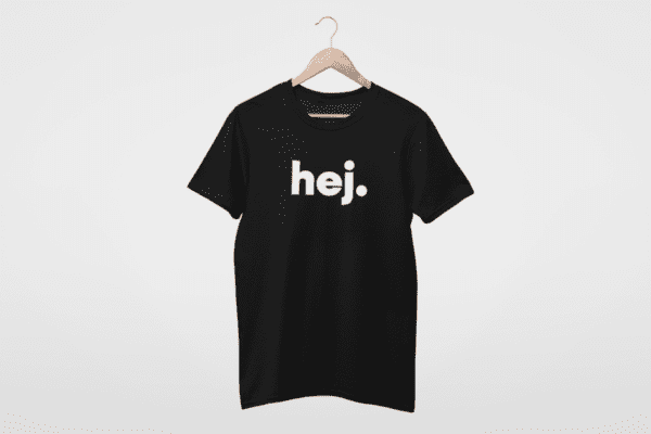 T-Shirt - hej