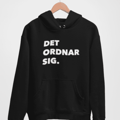 Hoodie - Det ordnar sig (vit print)