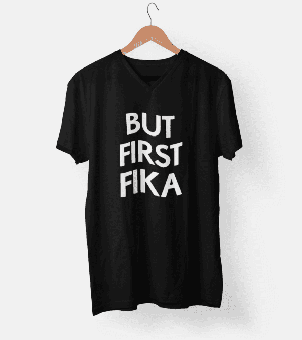 V-Neck - But First Fika (white print)