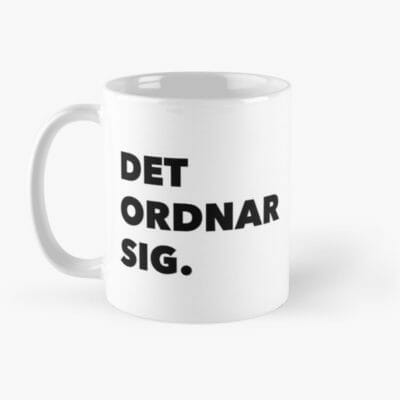 Swedish coffee mug Det ordnar sig