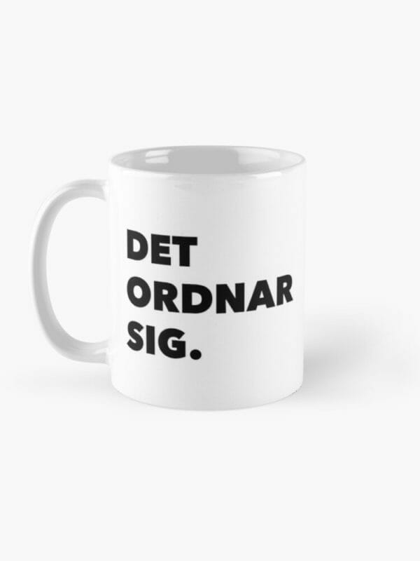 Swedish coffee mug Det ordnar sig